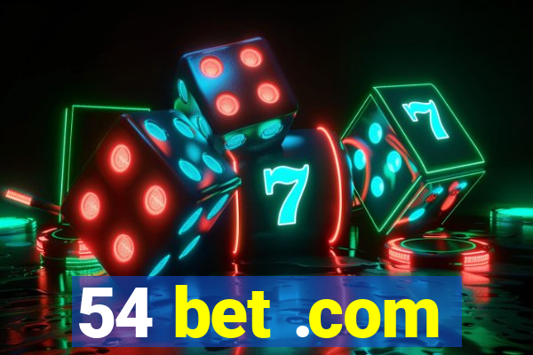54 bet .com
